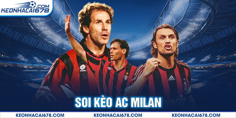 Cách Soi Kèo AC Milan